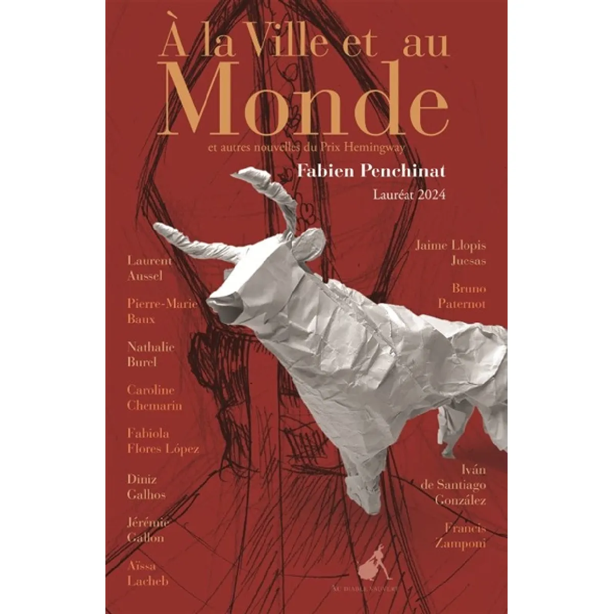 A la ville et au monde : et autres nouvelles du prix Hemingway 2024